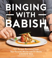 Cover of Binging with Babish: 100 Recipes Recreated from Your Favorite Movies and TV Shows