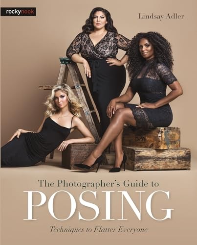 Cover of The Photographer's Guide to Posing: Techniques to Flatter Everyone