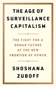 Cover of The Age of Surveillance Capitalism: The Fight for a Human Future at the New Frontier of Power