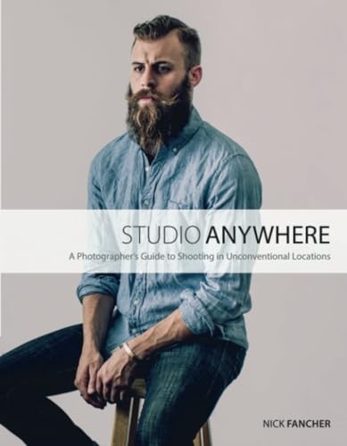 Cover of Studio Anywhere: A Photographer's Guide to Shooting in Unconventional Locations